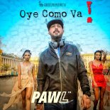 PawL - Oye Como Va