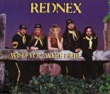 Rednex - Wish You Were Here