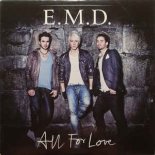 E.M.D - All For Love