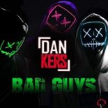 Dan Kers - Bad Guys (Single Edit)