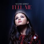 Selena Gomez - Feel Me