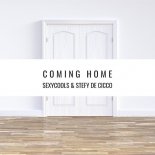 Sexycools & Stefy De Cicco - Coming Home