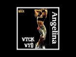 Vyck Vyo - Angelina ( Extended Version )