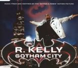 R. Kelly - Gotham City