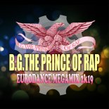 B.G. The Prince Of Rap - Eurodance Megamix 2k19