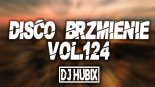 #SKŁADANKA #DISCOPOLO ✯ #LUTY #2020 ✯ NAJLEPSZE HITY DISCO BRZMIENIE vol.124  @DJ Hubix