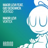 Maor Levi feat. Gid Sedgwick - Vertigo (Original Mix)