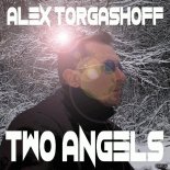 Alex Torgashoff - Two Angels (Original Mix)