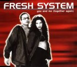 Fresh System - You & Me (Extended Version)