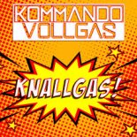 Kommando Vollgas - Knallgas