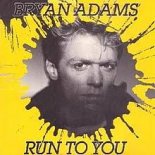 Bryan Adams - Run To You