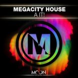 Megacity House - A IT! (Original Mix)