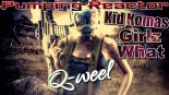 Kid Komas - Girlz What (Q-weel Bootleg)