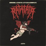 Borgore x ETC!ETC! x Styles & Complete - Ratatata (Original Mix)