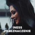 Iness - Przeznaczenie