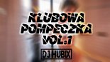 SKŁADANKA KLUBOWA  NAJLEPSZA KLUBOWA VIXA/POMPECZKA vol.1 MARZEC @DJ Hubix