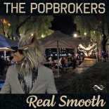 The Popbrokers - Real Smooth (2020 Dj Extended Mix)