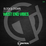 Block & Crown - West End Vibes (Club Mix)