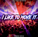 Reel 2 Real ft. Mad Stuntman - I Like To Move It (Morenox Bootleg)