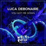 Luca Debonaire - You Got Me Down (Original Mix)