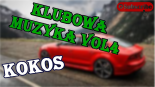 Klubowa Muzyka Vol.4 (KoKoS Mix)