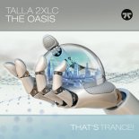 TALLA 2XLC - The Oasis (Indecent Noise Edit)