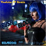 Komodo feat. Michael Shynes - Rush Of Blood (Vladislav PV Remix)