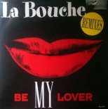 La Bouche - Be My Lover (HI NRG Mix)