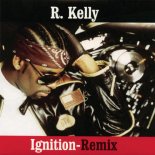 R. Kelly - Ignition (Remix)