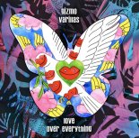 Gizmo Varillas - Love Over Everything