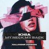 Khia x Killjoy & Struzhkin & Vitto - My Neck My Back (SAlANDIR Radio Version)