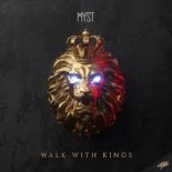 MYST - Walk With Kings (Extended Mix)