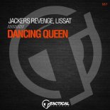 JACKERS REVENGE, LISSAT - Dancing Queen (Original Mix)