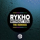 Rykho - Without You (Ferkko Remix)