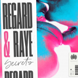 Regard & Raye - Secrets