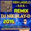 KEN LASZLO - S.O.S. (DJ NIKOLAY-D Remix 2015)