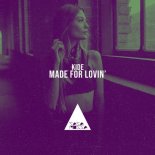 KIDE - Made For Lovin  (Original Mix)