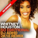 Whitney Houston - So Emotional (DJ ADHD)