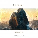 Bigtopo – Fiscal (Extended Mix)