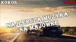 ❌Najlepsza Muzyka ⛔⛔ Na Majowke ❌ (KoKoS Mix)⛔