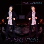 Paweł Jabłoński - ,,TOBĄ TAK'' /Singiel 2020/