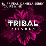 DJ PP feat.Daniela Serey - You\'re Mine (Orginal Mix)