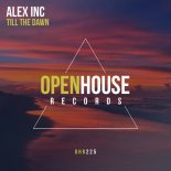 ALEX INC - Till The Dawn (Original Mix)