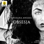 ANGELIKA ANGEEG - Obsesja (Radio Edit)