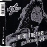 K. Da Cruz - Take Me To The Stars