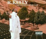 R. Kelly - The Storm Is Over Now (Album Version)