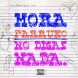 Mora x Farruko - No Digas Nada