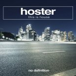 HOSTER - This Is House (Extended Mix)