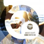 JAQUES RAUPE - Come With Me (Original Extended Mix)