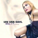 Ian Van Dahl - Will I